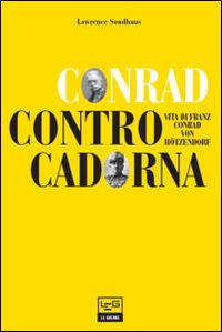 Conrad_Contro_Cadorna_-Sondhaus_Lawrence