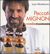 Peccati_Mignon_Scuola_Di_Pasticceria_-Montersino_Luca