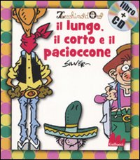 Lungo Il Corto E Il Pacioccone + Cd di Zecchino D`oro (cur.) - libri Lungo Il Corto E Il Pacioccone + Cd di Zecchino D`oro (cur.) - libri