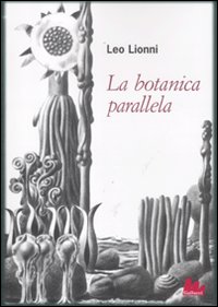 Botanica_Parallela_-Lionni_Leo