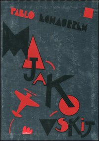 Majakovskij  di Echaurren Pablo - libri