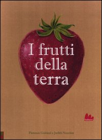 Frutti_Della_Terra_-Guiraud_Florence_Nouvion_Judit