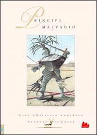 Principe Malvagio  di Andersen H. Christian Lemoine - libri