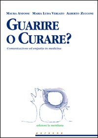 Guarire_O_Curare_-Anfossi-verlato-zucconi
