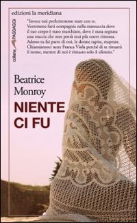 Niente_Ci_Fu_-Monroy_Beatrice