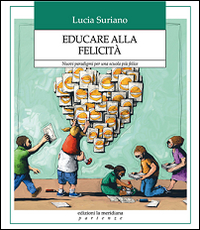 Educare Alla Felicita`  di Suriano Lucia - Libro