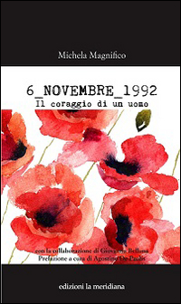 6_Novembre_1992_Il_Coraggio_Di_Un_Uomo_-Magnifico_Michela_Belluna_Giov