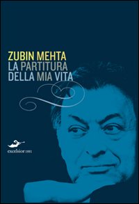 Partitura Della Mia Vita  di Mehta Zubin - Libro