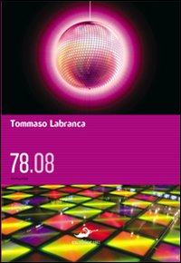 78.08 di Labranca Tommaso - libri 78.08 di Labranca Tommaso - libri