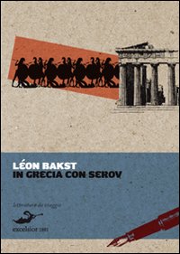 In Grecia Con Serov  di Bakst Leon - Libro