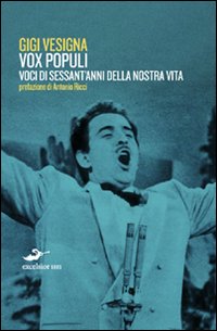 Vox Populi I Segreti Del Festival Di Sanremo  di Vesigna Gigi - libri