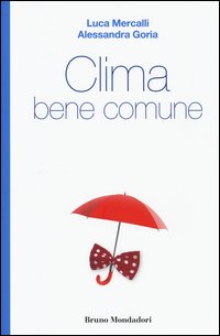 Clima_Bene_Comune_-Mercalli_Luca__Goria_Alessandra