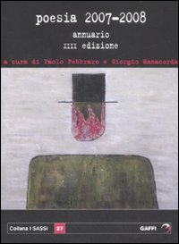 Poesia 2007/2008 Annuario Xiii Edizione  di Febbraro P. (a Cura Di) - libri