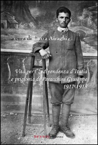 Vita Per L`indipendenza D`italia E Prigionia Di Pa di Airaghi L. (cur.) - libri
