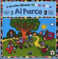 Al_Parco_Il_Mio_Primo_Dizionario_Italiano-inglese_-Giorgio_Elena