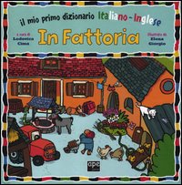In_Fattoria_Il_Mio_Primo_Dizionario_Italiano-inglese_-Giorgio_Elena