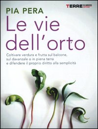 Vie Dell`orto  di Pera Pia - libri