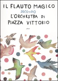 Flauto_Magico_+_Cd_-Orchestra_Di_Piazza_Vittorio__