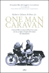 One_Man_Caravan_-Fulton_Robert_E._Jr.