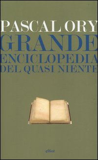 Grande_Enciclopedia_Del_Quasi_Niente_-Ory_Pascal
