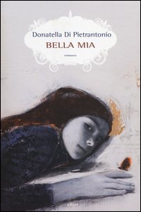 Bella_Mia_-Di_Pietrantonio_Donatella