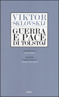 Guerra_E_Pace_Di_Tolstoj_-Sklovskij_Viktor