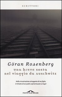Breve_Sosta_Nel_Viaggio_Da_Auschwitz_-Rosenberg_Goran