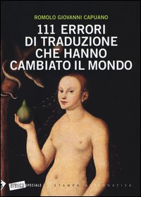 101_Errori_Di_Traduzione_Che_Hanno_Cambiato_Il_Mondo_-Capuano_Romolo_G.