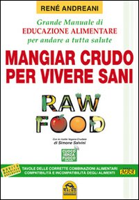 Raw_Food_Mangiar_Crudo_Per_Vivere_Sani_-Andreani_Rene`