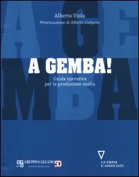 A_Gemba_Guida_Operativa_Per_La_Produzione_Snella_-Viola_Alberto