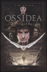 Citta` Del Cielo Ossidea  di Bruno Tim - libri