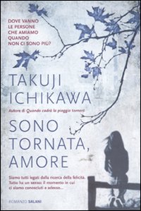 Sono Tornata, Amore  di Ichikawa Takuji - libri