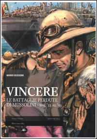 Vincere Le Battaglie Perdute Del Fascismo di Bussoni Mario - libri Vincere Le Battaglie Perdute Del Fascismo di Bussoni Mario - libri