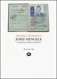Joseph_Mengele_L`angelo_Della_Morte_-Bussoni_Mario
