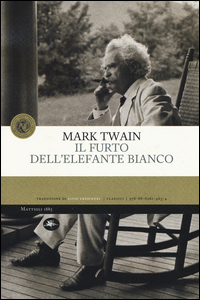 Furto Dell`elefante Bianco (il)  di Twain Mark - libri