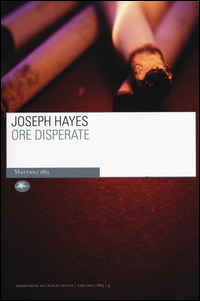 Ore Disperate  di Hayes Joseph - Libro