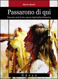 Passarono_Di_Qui_Duecento_Anni_Di_Vita_E_Guerre_De-Monti_Mario