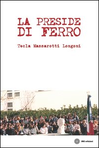 Preside_Di_Ferro_-Massarotti_Longoni_Tecla