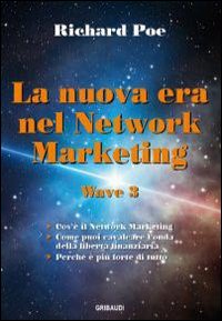 Nuova_Era_Nel_Network_Marketing._Wave_3_(la)_-Poe_Richard