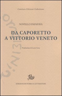 Da_Caporetto_A_Vittorio_Veneto_-Papafava_Novello