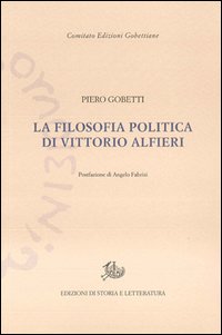 Filosofia_Politica_Di_Vittorio_Alfieri_-Gobetti_Piero