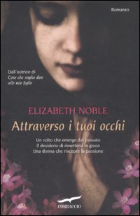 Attraverso_I_Tuoi_Occhi_-Noble_Elizabeth