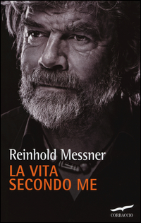 Vita_Secondo_Me_(la)_-Messner_Reinhold