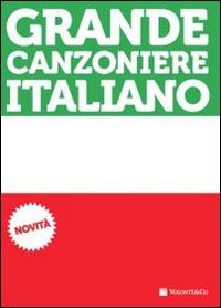 Grande Canzoniere Italiano di Aa.vv. - libri Grande Canzoniere Italiano di Aa.vv. - libri