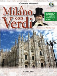 A_Milano_Con_Verdi_-Moscatelli_Giancarla