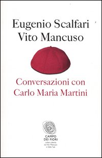 Conversazioni_Con_Carlo_Maria_Martini_-Scalfari_Eugenio__Mancuso_Vito