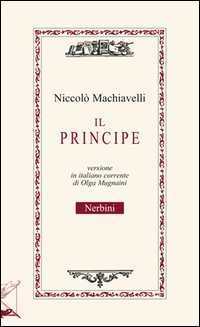 Principe_Versione_In_Italiano_Corrente_-Machiavelli_Niccolo`__