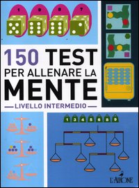 150_Test_Per_Allenare_La_Mente_Livello_Intermedio_-Aa.vv.