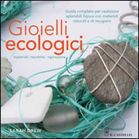 Gioielli_Ecologici_-Drew_Sarah