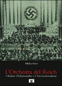 Orchestra_Del_Reich_I_Berliner_Philharmoniker_E_Il-Aster_Misha